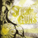 Stick To Your Guns - Comes From The Heart '2008