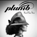 Plumb - Need You Now '2013