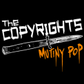 The Copyrights - Mutiny Pop '2006