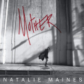 Natalie Maines - Mother '2013