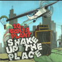 10 Ft. Ganja Plant - Shake Up The Place '2011