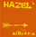 Hazel - Airiana '1997