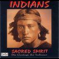 Sacred Spirit - Indians - Die Gesange Der Indianer '1994