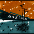 East Of The Wall - East Of The Wall Ep '2006