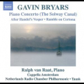 Gavin Bryars - Piano Concerto (The Solway Canal) '2011
