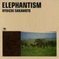 Ryuichi Sakamoto - Elephantism '2002