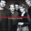 Alison Krauss - So Long So Wrong '1997