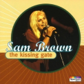 Sam Brown - The Kissing Gate '1990