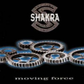 Shakra - Moving Force '1999