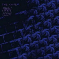 The Knife - Marble House '2006