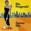 Ella Fitzgerald - Forever Ella '2007