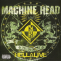 Machine Head - Hellalive [rr 8437-2, Usa] '2003