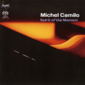 Michel Camilo - Spirit Of The Moment '2007