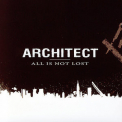 Architect - All Is Not Lost '2007