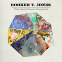 Booker T. Jones - The Road From Memphis '2011
