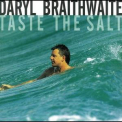 Daryl Braithwaite - Taste The Salt '1993