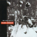 Marc Jordan - This Is How Men Cry '1999