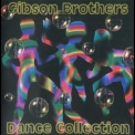 Gibson Brothers - Dance Collection '2002