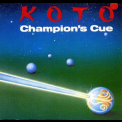 Koto - Champions Cue [CDM] '1990