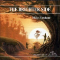 Mike Rowland - The Brighter Side '1989