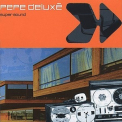 Pepe Deluxe - Super Sound '1999