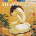 Mike Rowland - Titania The Fairy Queen '1987