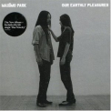 Maximo Park - Our Earthly Pleasures '2007