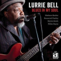 Lurrie Bell - Blues In My Soul '2013