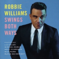 Robbie Williams - Swings Both Ways '2013