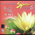 Ocean Media - The Most Relaxing Spa 8 '2007