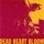 Dead Heart Bloom - Dead Heart Bloom '2006