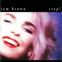 Sam Brown - Stop! '1988