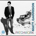 Matt Garrison - Patchwork '2014