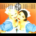 Me & My - Dub•I•Dub '1995