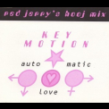Key Motion - Automatic Love '1993