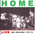 Home - Live BBC Sessions 1972-1973 '1973