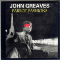 John Greaves - Parrot Fashions '1984