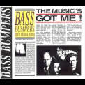 Bass Bumpers - The Music's Got Me! '1992