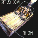 Grey Lady Down - The Crime '1994