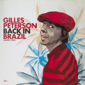 Gilles Peterson - Back In Brazil '2006