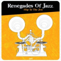 Renegades of Jazz - Hip To The Jive [Hi-Res] '2011