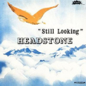 Headstone - Headstone - Still Looking '1974