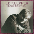 Ed Kuepper - Black Ticket Day '1992