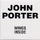 John Porter - Wings Inside '2007