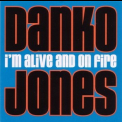 Danko Jones - I'm Alive And On Fire '2001