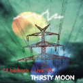 Thirsty Moon - I'll Be Back - Live'75 '1975