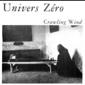 Univers Zero - Crawling Wind '1983