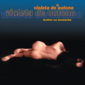 Violeta De Outono - Mulher Na Montanha '1999