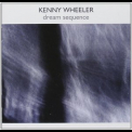 Kenny Wheeler - Dream Sequence '1995