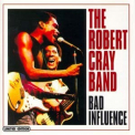 Robert Cray - Bad Influence '1983